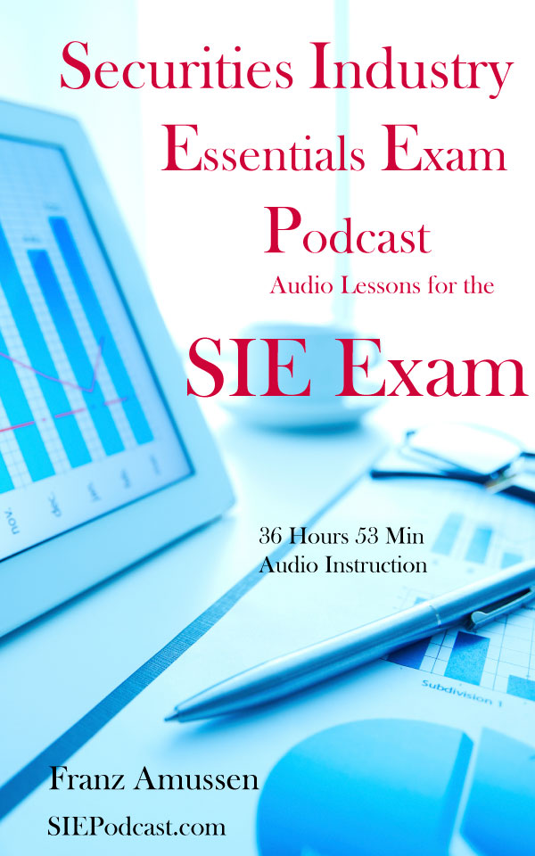 Securities Industry Essentials Exam Podcast Audio Lessons for the SIE Exam Book Cover 600px